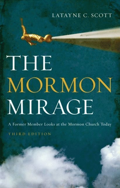 Latayne C. Scott - Mormon Mirage, E-bok