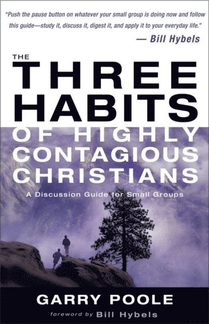 Garry D. Poole - Three Habits of Highly Contagious Christians, E-bok