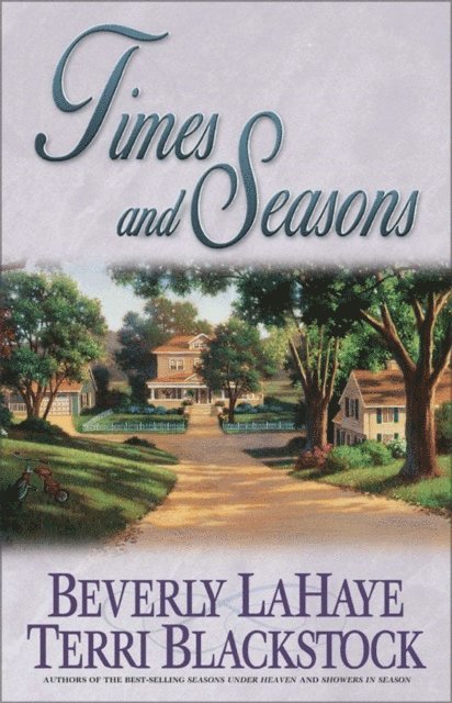 Terri Blackstock, Beverly LaHaye - Times and Seasons, E-bok
