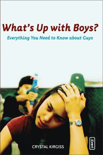 Crystal Kirgiss - What's Up with Boys?, E-bok