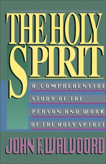 John F. Walvoord - Holy Spirit, E-bok