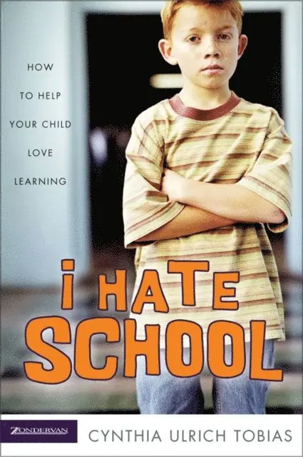 Cynthia Ulrich Tobias - I Hate School, E-bok. Tillgänglighet: Lägg i varukorg