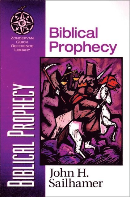 John H. Sailhamer - Biblical Prophecy, E-bok