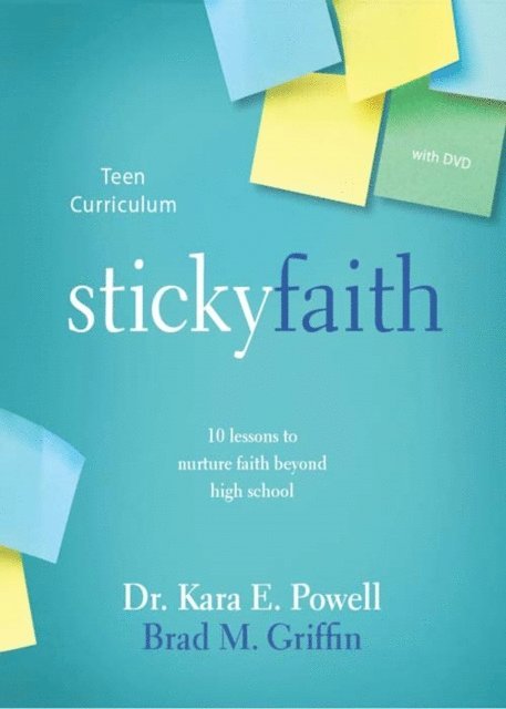 Brad M. Griffin, Kara Powell - Sticky Faith Teen Curriculum, E-bok