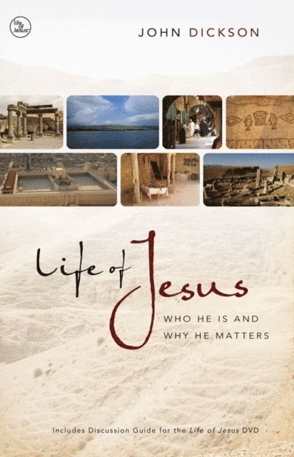 John Dickson - Life of Jesus, E-bok