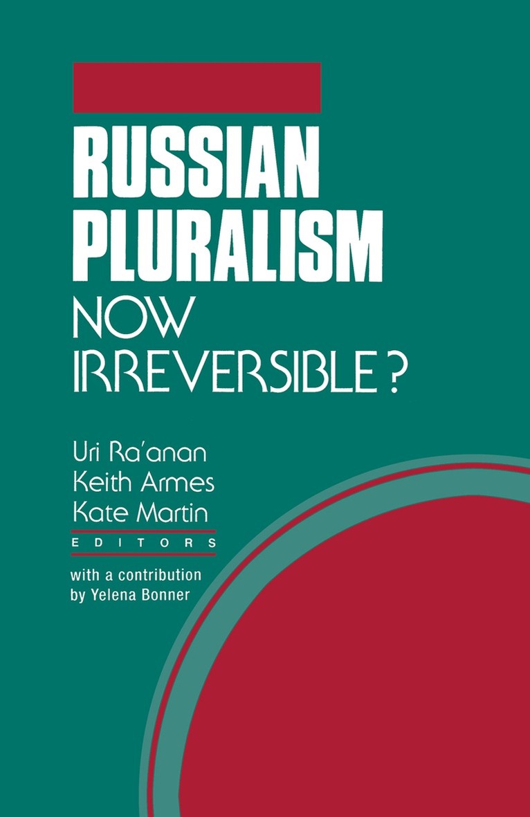 U. Ra'anan, K. Armes, K. Martin - Russian Pluralism, Inbunden