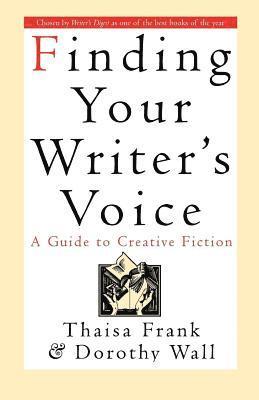 Thaisa Frank, Dorothy Wall - Finding Your Writer's Voice, Häftad