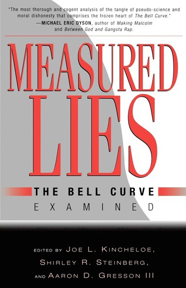 Joe L. Kincheloe, Aaron Gresson, Joe L. Kincheloe, Shirley R. Steinberg - Measured Lies, Häftad