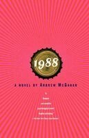 Andrew McGahan - 1988, Häftad. Tillgänglighet: Lägg i varukorg
