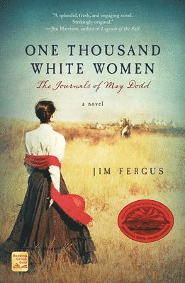 Jim Fergus - One Thousand White Women, Häftad