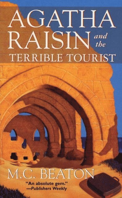 M. C. Beaton - Agatha Raisin and the Terrible Tourist, E-bok