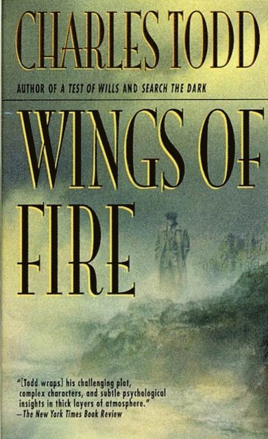 Charles Todd - Wings of Fire, E-bok