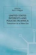 United States Interests and Policies in Africa