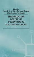 Eldorado Or Fortress? Migration in Southern Europe