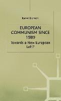 European Communism Since 1989