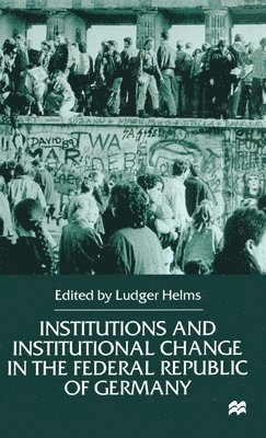 NA NA - Institutions and Institutional Change in the Federal Republic of Germany, Inbunden