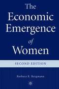 The Economic Emergence of Women