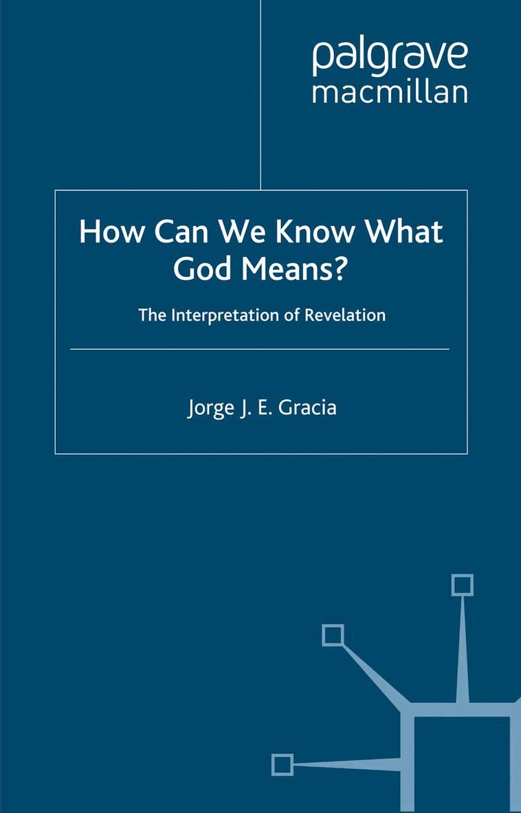 J. Gracia - How Can We Know What God Means, Inbunden