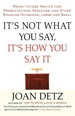Joan Detz - It's Not What You Say, It's How You Say It, Häftad. Tillgänglighet: Lägg i varukorg