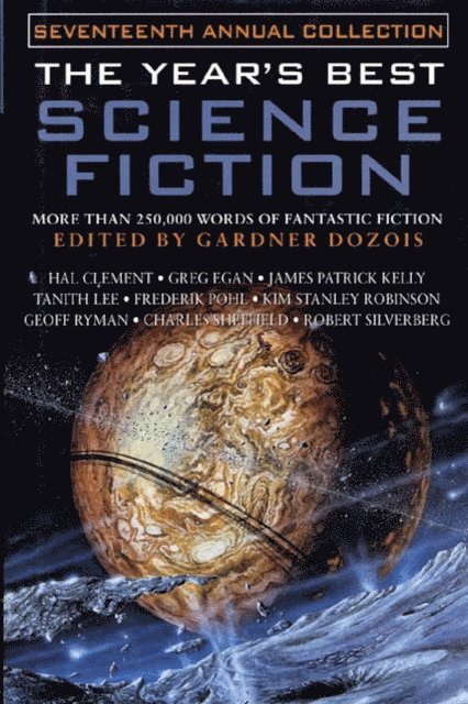 Gardner Dozois - Year's Best Science Fiction: Seventeenth Annual Collection, E-bok