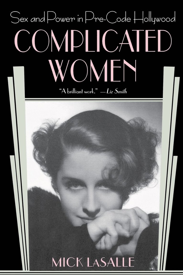 Mick LaSalle - Complicated Women, Häftad