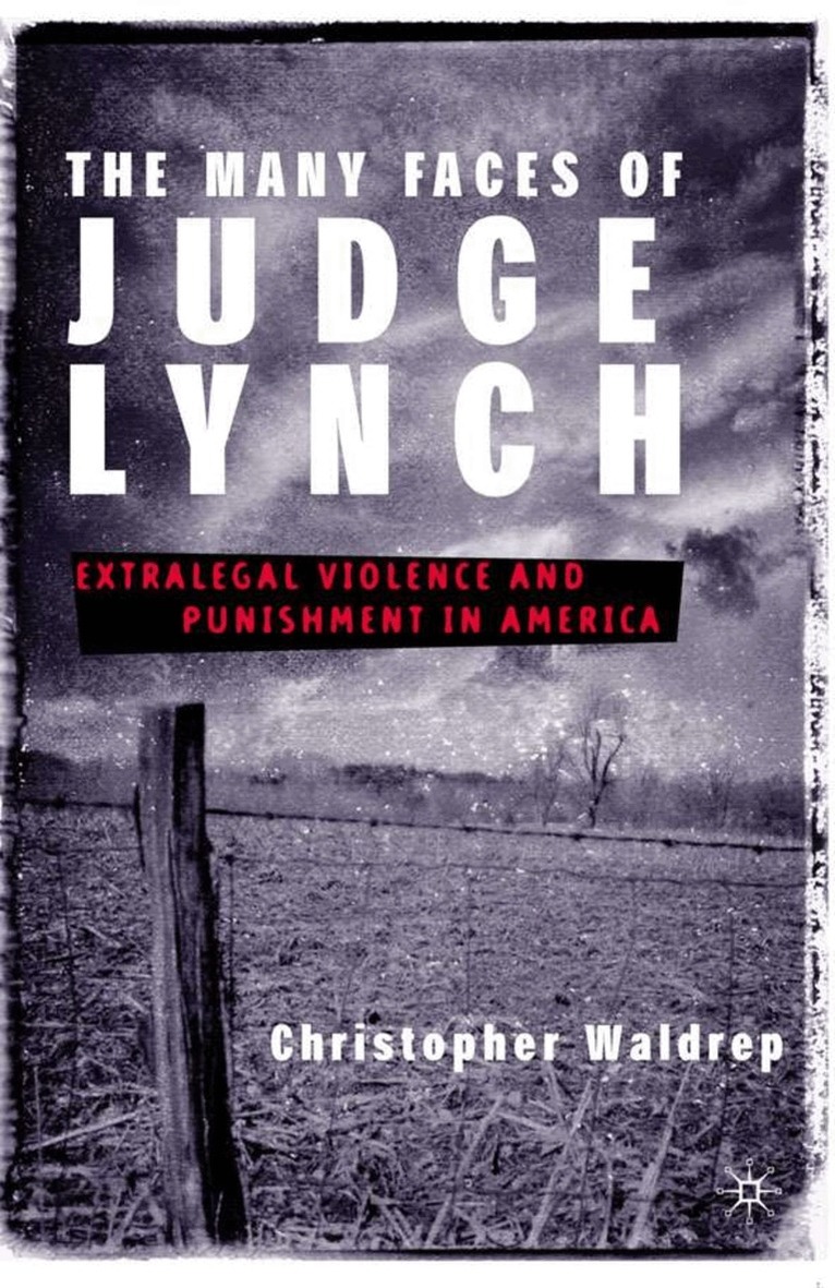 Many Faces of Judge Lynch