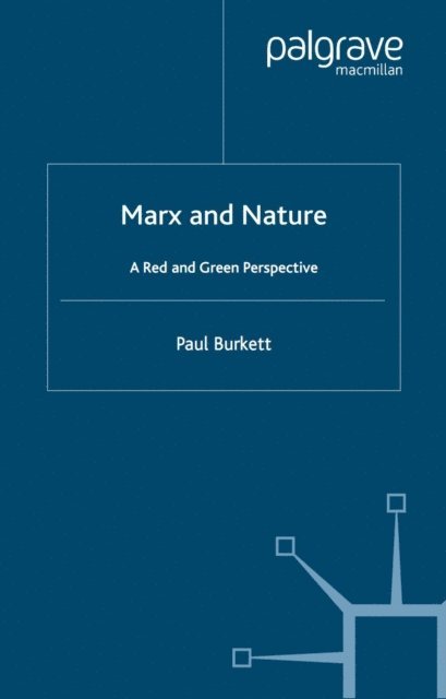 P. Burkett - Marx and Nature, E-bok