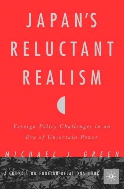 M. Green - Japan's Reluctant Realism, E-bok