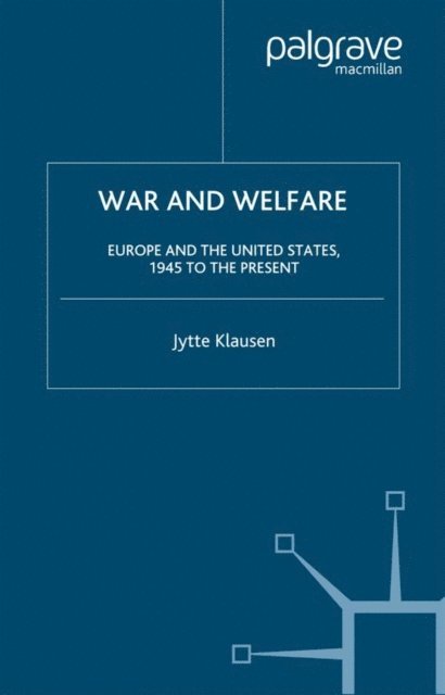 J. Klausen - War and Welfare, E-bok