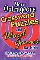 Helene Hovanec - More Outrageous Crossword Puzzles and Word Games for Kids, Häftad