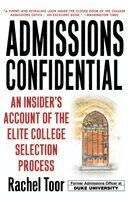 Rachel Toor - Admissions Confidential: An Insider's Account of the Elite College Selection Process, Häftad. Tillgänglighet: Lägg i varukorg