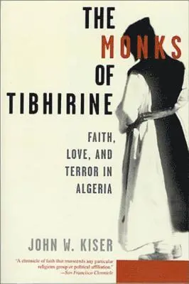 John W. Kiser - Monks of Tibhirine, Häftad. Tillgänglighet: Lägg i varukorg