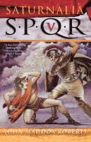 Spqr V: Saturnalia