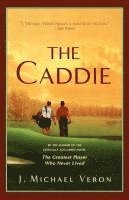 J. Michael Veron - The Caddie, Häftad
