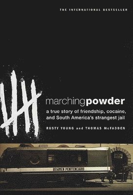 Thomas McFadden, Rusty Young - Marching Powder, Häftad