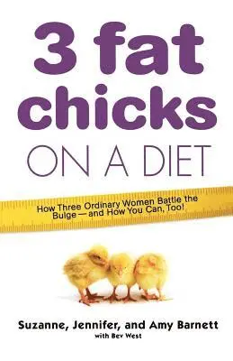 Suzanne Barnett, Jennifer Barnett Lesman, Amy Barnett Buchanan, Bev West - 3 Fat Chicks on a Diet, Häftad. Tillgänglighet: Lägg i varukorg