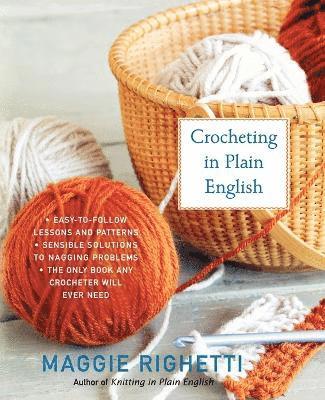 Maggie Righetti - Crocheting in Plain English, Häftad. Tillgänglighet: Lägg i varukorg