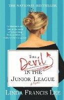 Linda Francis Lee - The Devil in the Junior League, Häftad