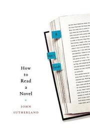 How to Read a Novel: A User's Guide