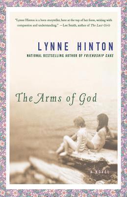 Lynne Hinton - The Arms of God, Häftad