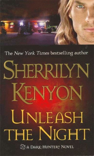 Sherrilyn Kenyon - Unleash the Night, E-bok