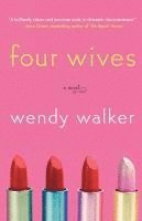 Wendy Walker - Four Wives, Häftad