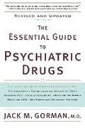 The Essential Guide to Psychiatric Drugs