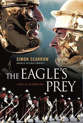 Simon Scarrow - The Eagle's Prey, Häftad