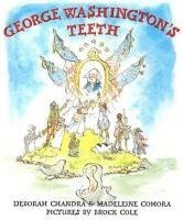Deborah Chandra, Madeleine Comora - George Washington's Teeth, Häftad