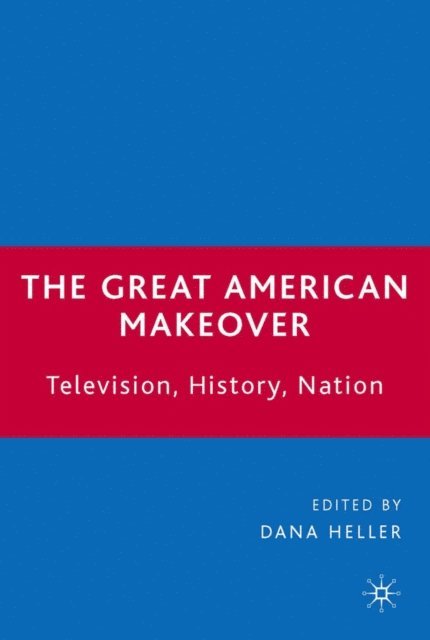 D. Heller - Great American Makeover, E-bok