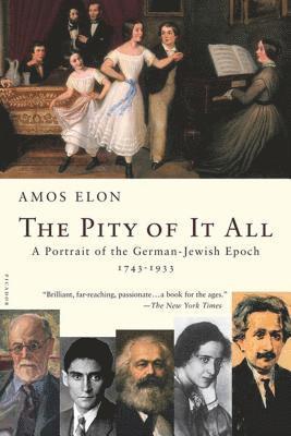 Amos Elon - The Pity of It All, Häftad