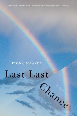 Fiona Maazel - Last Last Chance, Häftad