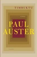 Timbuktu av Paul Auster