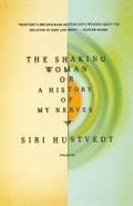 The Shaking Woman or a History of My Nerves
